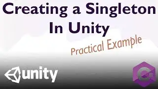 Creating a Singleton Class in Unity
