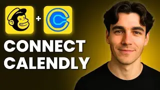 How To Connect Calendly To Mailchimp And Add Contacts (Tutorial 2026)