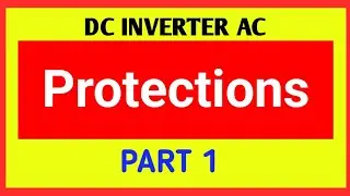 Protections of DC Inverter AC explained #protections