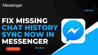How To Fix Missing Chat History Sync Now In Messenger !