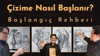 Çizime Nasıl Başlanır? | Başlangıç Rehberi