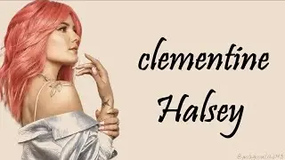 Halsey - clementine (Lyrics)