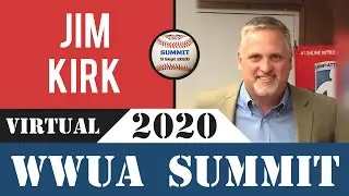 Jim Kirk - WWUA 2020 Virtual Summit