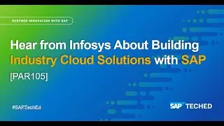 Infosys and SAP: Building Industry Cloud Solutions  | SAP TechEd in 2021