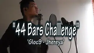 44 BARS RAP CHALLENGE GOODSON by: jhereya (Gloc9)