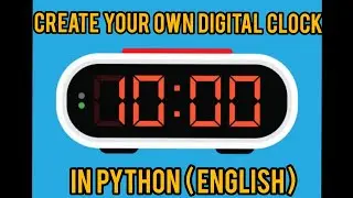 Create Your Own Digital Clock In Python | In Python |  Mini Project | Tkinter | In English |#python