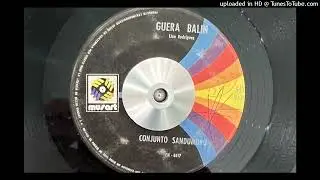Conjunto Sandumoro - Guera Balin (Musart) 1962