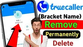 How To Remove Truecaller Bracket Name Permanently | How to change bracket name in truecaller