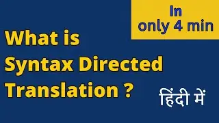 What is Syntax Directed Translation in compiler design || IIT GATE || CSE ||