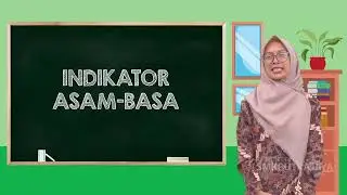 Indikator Asam Basa - Kimia Kelas X