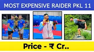 Most Expensive Kabaddi Raider in PKL 11 | Most Expensive Kabaddi Player | Auction 2024