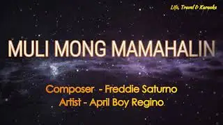 MULI MONG MAMAHALIN - APRIL BOY REGINO (Karaoke Version)