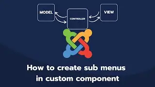 How to create sub menus in custom component [Joomla 5] [ For Dev]