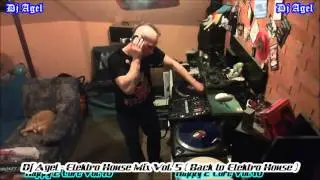 Dj Agel - Elektro House Mix Vol. 5 ( Back to Elektro House )