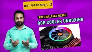 Cheapest CPU Cooler | Thermaltake UX100 CPU Cooler Unboxing | Fitting and Motherboard RGB Sync