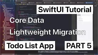 SwiftUI App with MVVM and Protocols | Part 5 | Core Data Migration