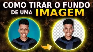 Como Tirar o Fundo de uma Imagem Online (Grátis + Sem App)