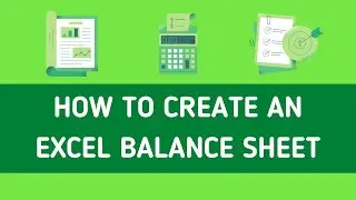Create a Balance Sheet on Microsoft Excel Step by Step: Startup Starter Kit 