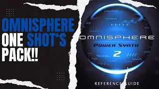 (FREE!!) OMNISPHERE ONE SHOT SAMPLE PACK!!(MDU AKA TRP,ZAN SA,KELVIN MOMO & MORE)🔥🔥