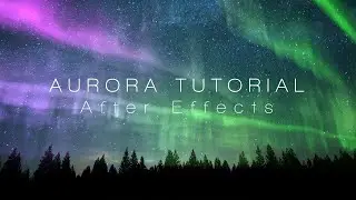 Aurora (Northern Lights) - After Effects Tutorial