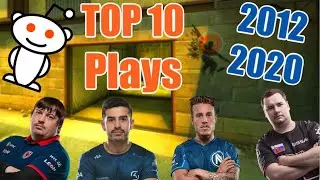 Reddit's TOP 10 CSGO Plays of the DECADE