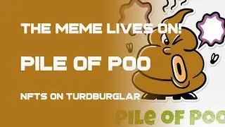 Pile of Poo | Turdburglar lives on with NFTs!