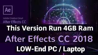 Adobe after effect cc 2018 | adobe after effects 4gb ram | after effects 4gb ram
