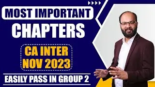 Most Important Chapters of CA Inter Group-2 | CA Inter Group-2 Important Topics | CA Inter Sep 2024