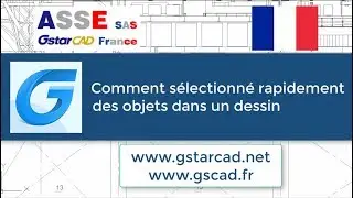 Comment sélectionner rapidement des objets dans un dessin GstarCAD