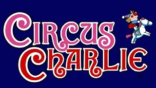 CIRCUS CHARLIE ПРОХОЖДЕНИЕ NES, FAMICOM, DENDY (((ЦИРКАЧ ЧАРЛИ))) Gameplay