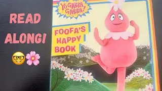 Yo Gabba Gabba Foofa’s Happy Book Read Along!