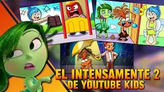 El INTENSAMENTE 2 de YOUTUBE KIDS