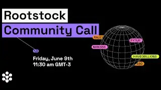 Rootstock Community Call - June 2023