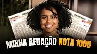 Analisando a minha redação nota 1000 | ProEnem