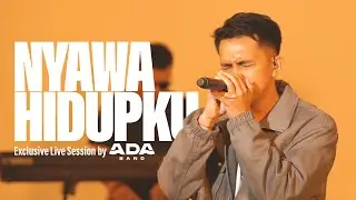 Ada Band - Nyawa Hidupku (Live Session)
