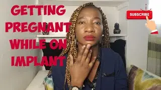 STORY TIME|| I GOT PREGNANT ON NEXPLANON| #ectopicpregnancy