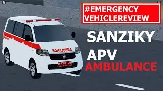 Review Sanziky APV Ambulance | CDID | Rauhil Game | #EmergencyVehicleReview