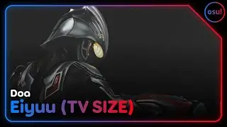 osu! | Doa - Eiyuu (TV Size) [Ultra Expert ☆5.70] (KaiserWeebs) FC SS