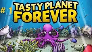 ВСЁ СЪЕСТЬ! - Tasty Planet Forever #1