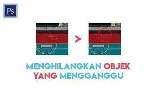 Cara Menghilangkan Objek Menggunakan Content Aware di Adobe Photosop
