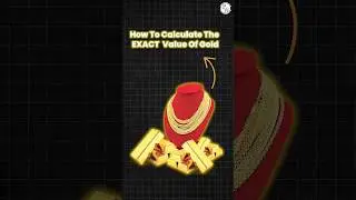 How to calculate the exact value of Gold? 🪙