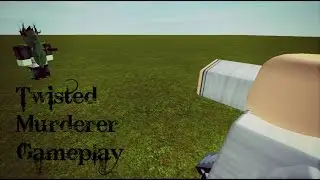 Twisted Murderer Gameplay- Roblox