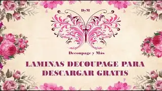 LAMINAS DECOUPAGE PARA DESCARGAR GRATIS
