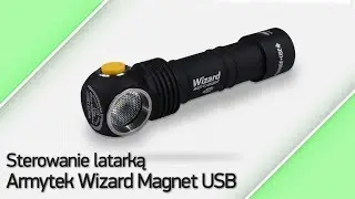 Sterowanie latarką Armytek Wizard Magnet USB