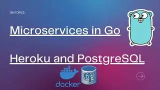 Microservices in Go - Heroku and PostgreSQL P3 - CRUD API - Connecting API to DB
