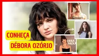 CONHEÇA DÉBORA OZÓRIO a  PETRA em TERRA e PAIXÃO/FAMOSOS DA TV