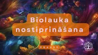 Biolauka aktivizācijas prakse