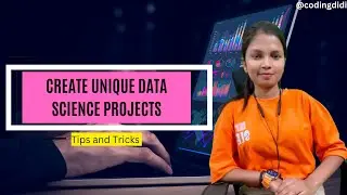 Unveiling Uniqueness!  How to Create Stand-Out Data Science Projects (Step-by-Step)
