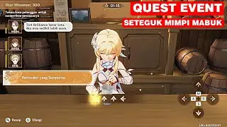 [QUEST EVENT] SETEGUK MIMPI MABUK : TANTANGAN BARTENDER | BARTENDER YANG SEMPURNA  | GENSHIN IMPACT