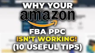 BIGGEST AMAZON PPC MISTAKES: 10 Tips To Increase Conversions | Amazon Advertising Hacks #SunkenStone